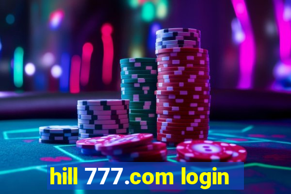 hill 777.com login